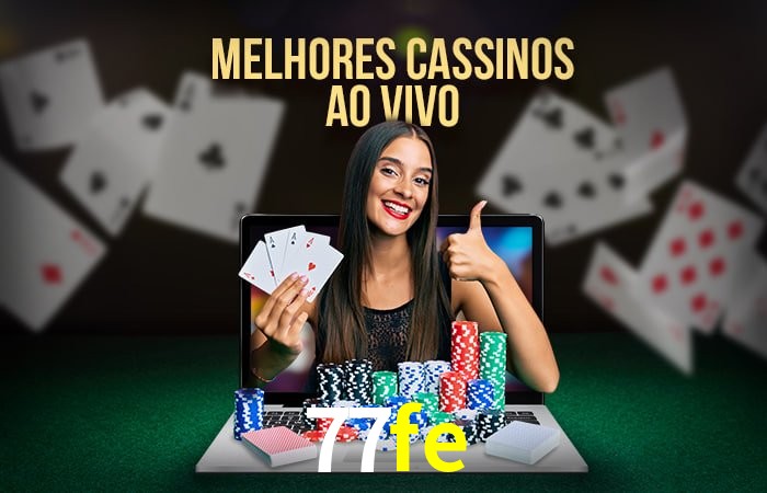 Descubra o Mundo do Cassino Online com 77fe
